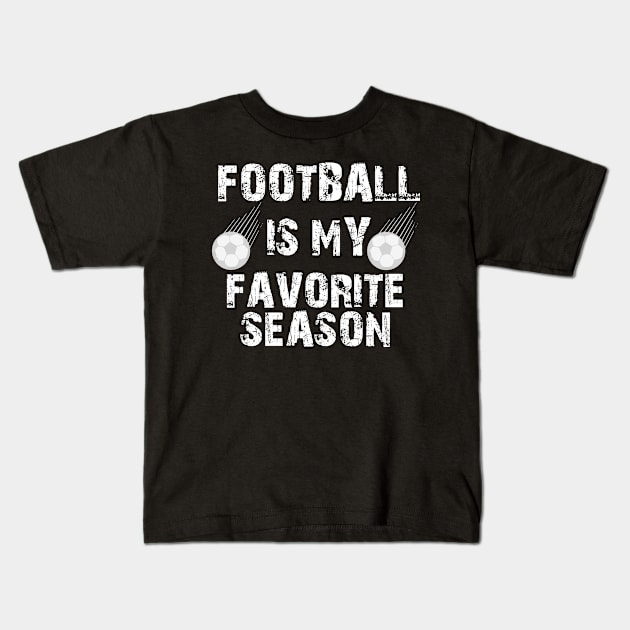 Football Is My Favorite Season Kids T-Shirt by jerranne